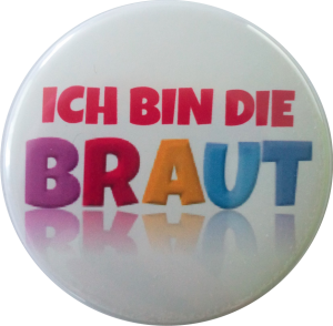 Ich bin die Braut JGA Button