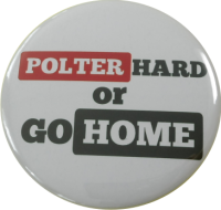 JGA Button Polter hard or go home